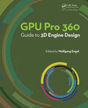 bokomslag GPU Pro 360 Guide to 3D Engine Design