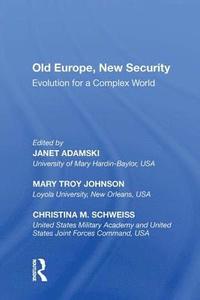 bokomslag Old Europe, New Security