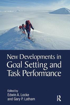 New Developments in Goal Setting and Task Performance 1