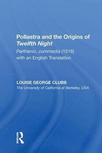 bokomslag Pollastra and the Origins of Twelfth Night