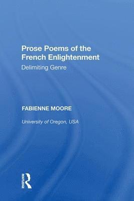 bokomslag Prose Poems of the French Enlightenment