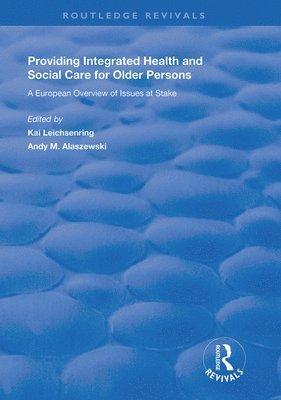 Andy M. Alaszewski - Providing Integrated Health and Social Services for Older Persons, Inbunden