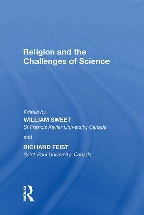 William Sweet, Richard Feist - Religion and the Challenges of Science, Inbunden