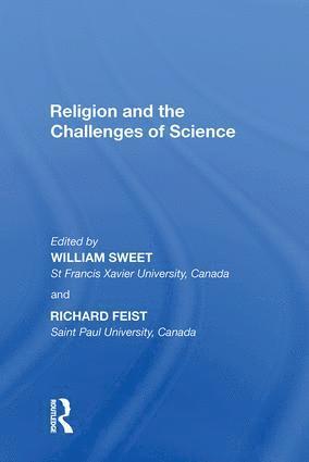 William Sweet, Richard Feist - Religion and the Challenges of Science, Inbunden