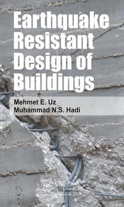 Muhammad Hadi, Mehmet Eren Uz - Earthquake Resistant Design of Buildings, Inbunden