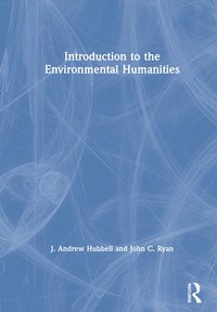 bokomslag Introduction to the Environmental Humanities