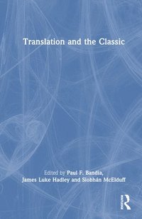 bokomslag Translation and the Classic
