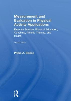 Measurement and Evaluation in Physical Activity Applications 1