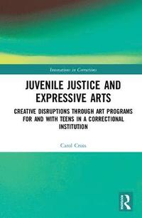 bokomslag Juvenile Justice and Expressive Arts