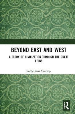 Suchethana Swaroop - Beyond East and West, Inbunden
