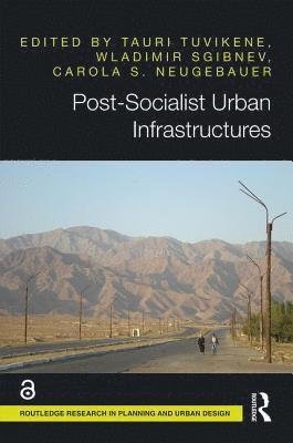 Post-Socialist Urban Infrastructures (OPEN ACCESS) 1