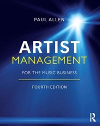 bokomslag Artist Management for the Music Business