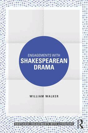 William Walker - Engagements with Shakespearean Drama, Häftad