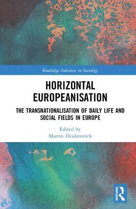 Martin Heidenreich - Horizontal Europeanisation, Inbunden
