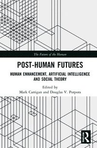 bokomslag Post-Human Futures