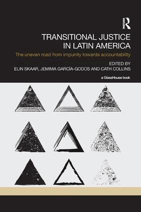 Elin Skaar, Jemima Garcia-Godos, Cath Collins - Transitional Justice in Latin America, Häftad
