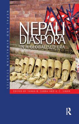 Tanka B. Subba, A. C. Sinha - Nepali Diaspora in a Globalised Era, Häftad