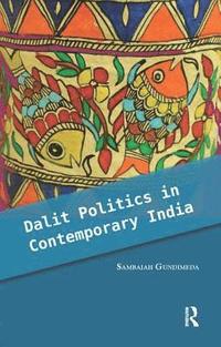 bokomslag Dalit Politics in Contemporary India