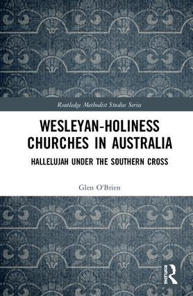 Glen O'Brien - Wesleyan-Holiness Churches in Australia, Inbunden