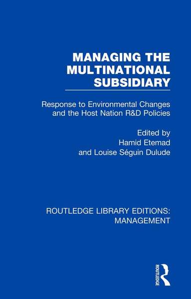 Hamid Etemad, Louise Séguin Dulude, Hamid Etemad, Louise Séguin Dulude - Managing the Multinational Subsidiary, Häftad