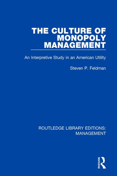 bokomslag Culture of Monopoly Management