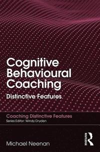 bokomslag Cognitive Behavioural Coaching