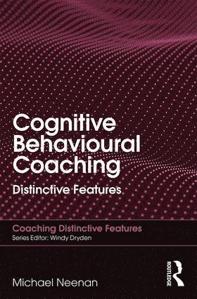 bokomslag Cognitive Behavioural Coaching