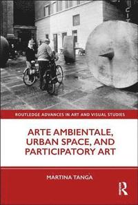 bokomslag Arte Ambientale, Urban Space, and Participatory Art