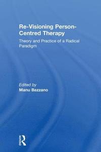 bokomslag Re-Visioning Person-Centred Therapy