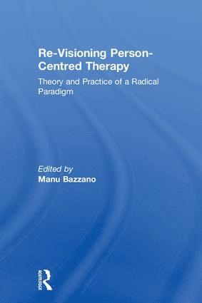 Re-Visioning Person-Centred Therapy 1