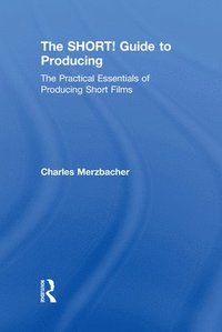 bokomslag The SHORT! Guide to Producing