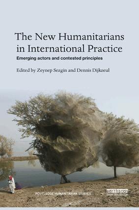 Zeynep Sezgin, Dennis Dijkzeul - New Humanitarians in International Practice, Häftad