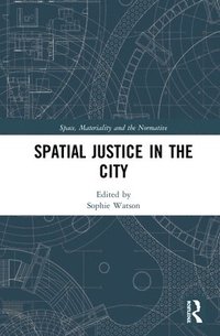 bokomslag Spatial Justice in the City