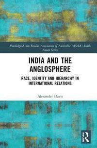 bokomslag India and the Anglosphere