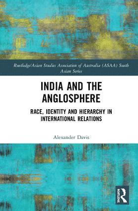 bokomslag India and the Anglosphere