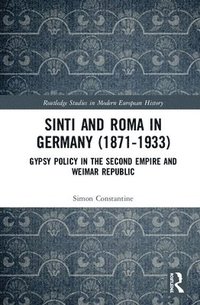 bokomslag Sinti and Roma in Germany (1871-1933)