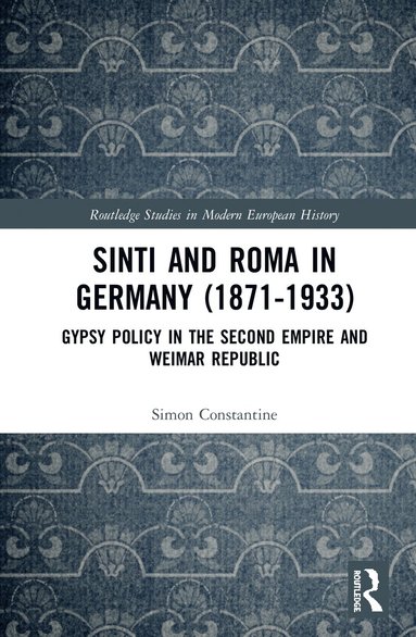 bokomslag Sinti and Roma in Germany (1871-1933)