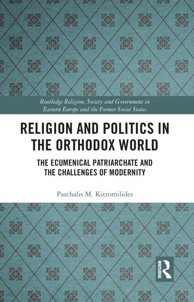 bokomslag Religion and Politics in the Orthodox World