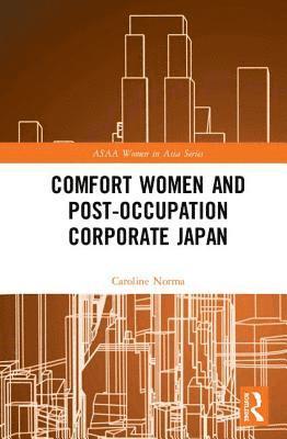 bokomslag Comfort Women and Post-Occupation Corporate Japan