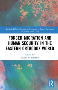 bokomslag Forced Migration and Human Security in the Eastern Orthodox World