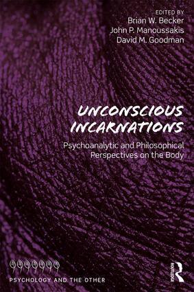 Brian W. Becker, John Panteleimon Manoussakis, David M. Goodman - Unconscious Incarnations, Häftad