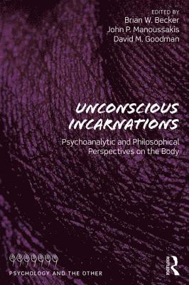 Unconscious Incarnations 1