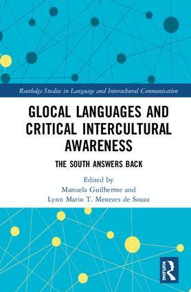 Manuela Guilherme, Lynn Mario T. Menezes de Souza - Glocal Languages and Critical Intercultural Awareness, Inbunden