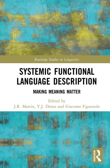 J.R. Martin, Y.J. Doran, Giacomo Figueredo - Systemic Functional Language Description, Inbunden