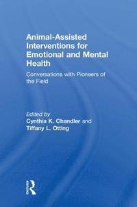 bokomslag Animal-Assisted Interventions for Emotional and Mental Health