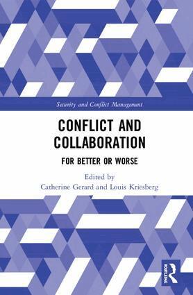Catherine Gerard, Louis Kriesberg - Conflict and Collaboration, Inbunden