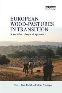 bokomslag European Wood-pastures in Transition