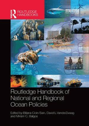 Biliana Cicin-Sain, David Vanderzwaag, Miriam C. Balgos - Routledge Handbook of National and Regional Ocean Policies, Häftad