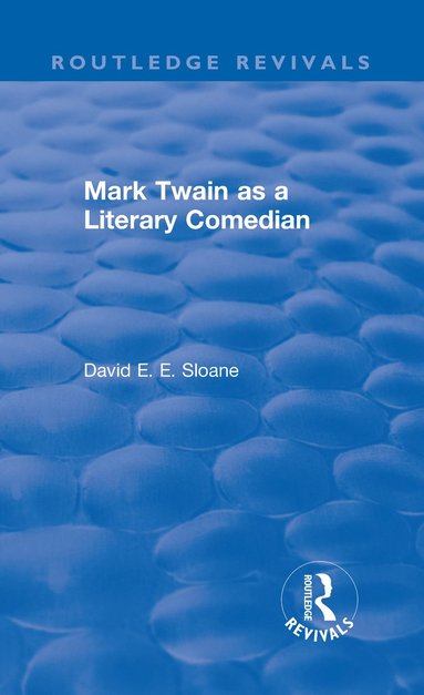 bokomslag Routledge Revivals: Mark Twain as a Literary Comedian (1979)