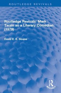 bokomslag Routledge Revivals: Mark Twain as a Literary Comedian (1979)